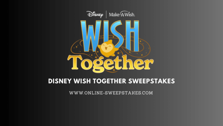 Disney Wish Together Sweepstakes 2023